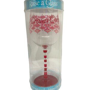 Raise A Glass Hand Painted Wine Glass